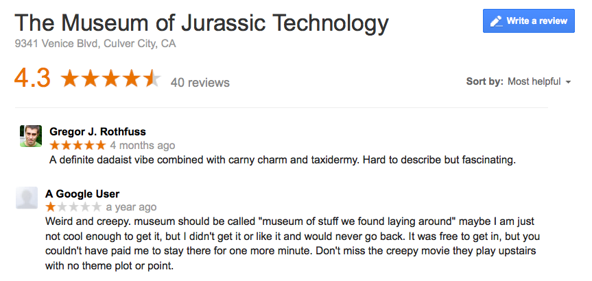 Google reviews for the Museum of Jurassic Technology Google reviews for the Museum of Jurassic Technology