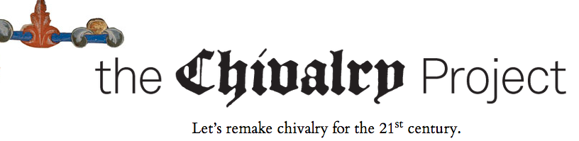 The Chivalry Project