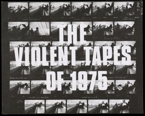 Announcement, "The Violent Tapes of 1975"